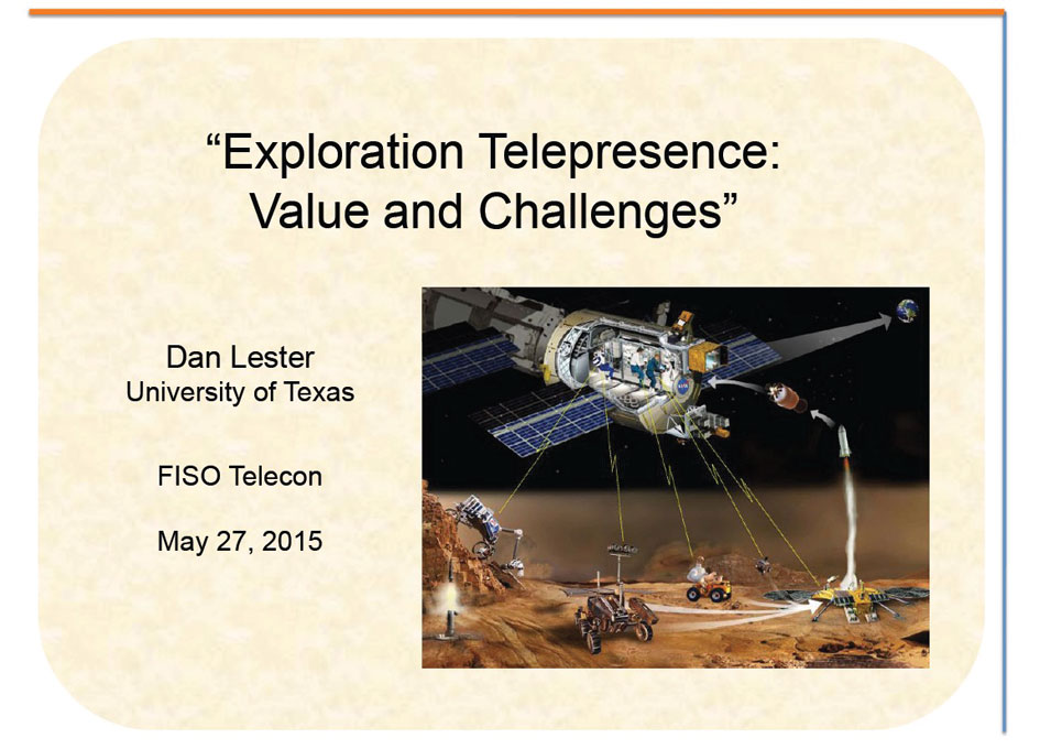 NASA FISO Presentation: Exploration Telepresence: Value and Challenges