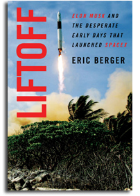 A Review Of Eric Berger's "Liftoff"